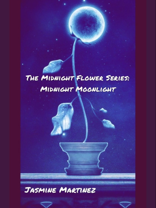 The Midnight Flower Series: Midnight Moonlight