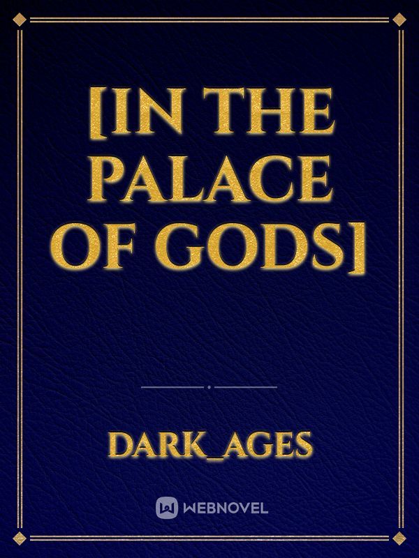 [In The Palace Of Gods]
