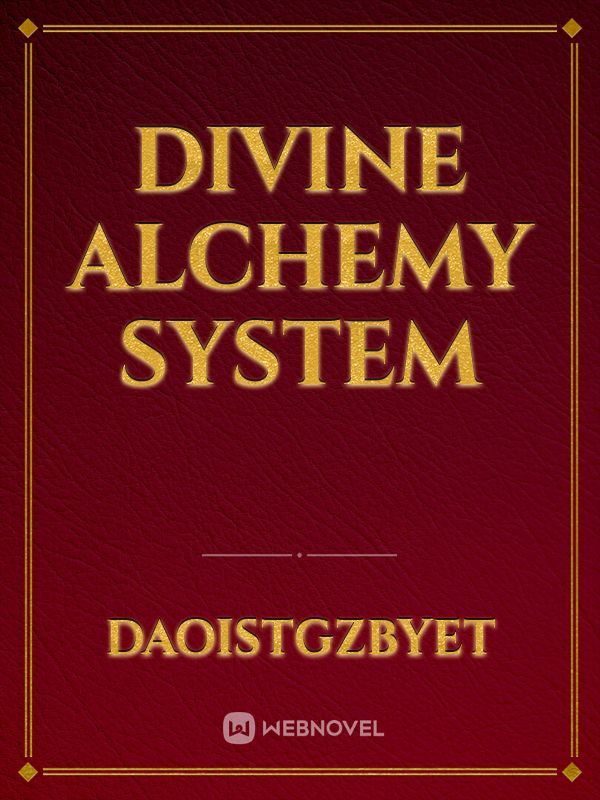Divine alchemy system
