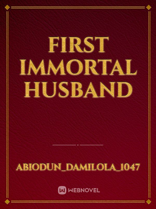 First Immortal Husband