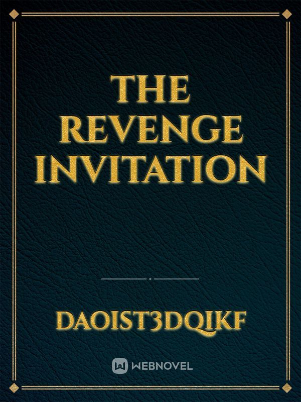 The revenge invitation